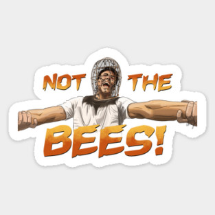 Wicker Man: NOT THE BEES! Sticker