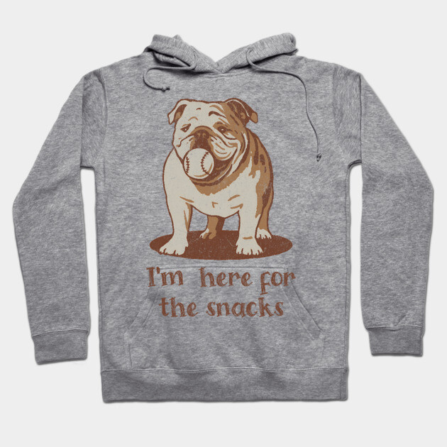 Here for the Snacks Cheeky Bulldog Hoodie by DonWillisJrArt