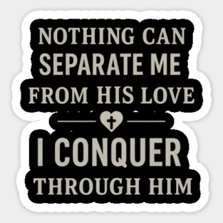 Nothing Can Separate Me From His Love Christian Gift Sticker
