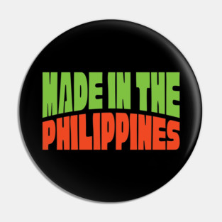 Made In The Philippines Pin