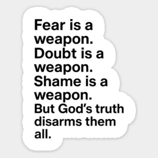 God's Truth Disarms Fear, Doubt and Shame Christian Gift Sticker