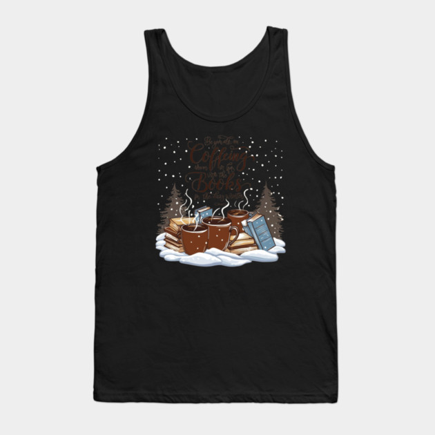 books coffee happy snow Tank Top by SR8891