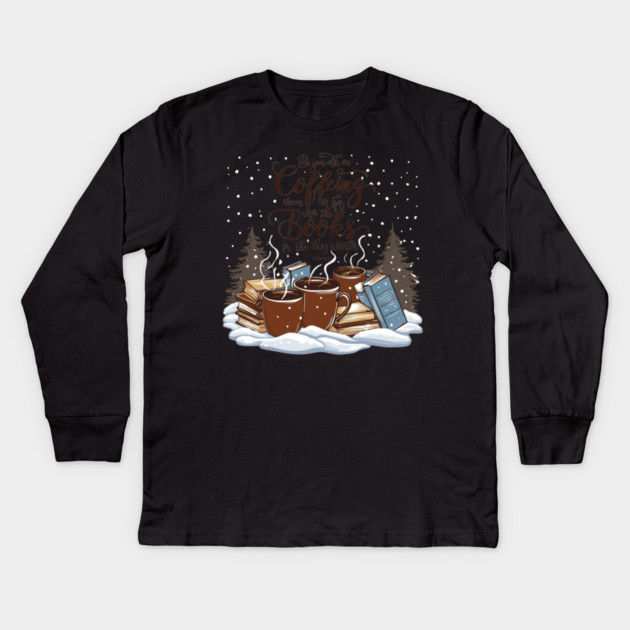 books coffee happy snow Kids Long Sleeve T-Shirt by SR8891