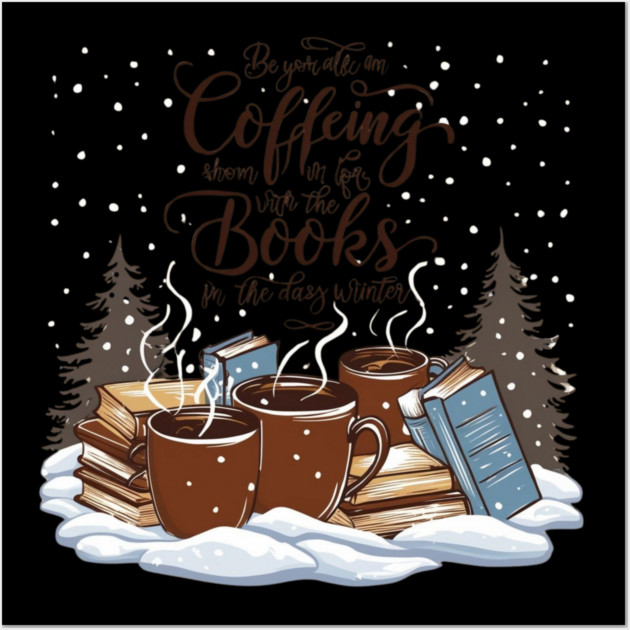 books coffee happy snow Wall Art by SR8891
