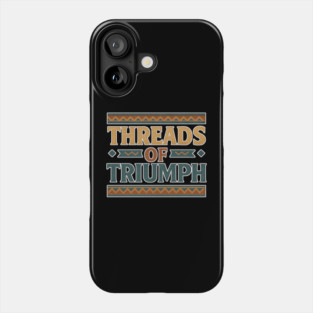 Threads of Triumph – Woven Strength & Heritage Phone Case