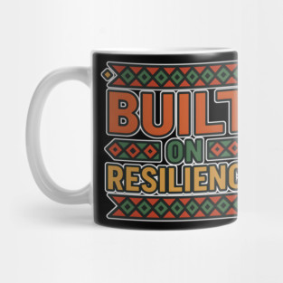 Built On Resilience – Afro Empowerment Statement Mug