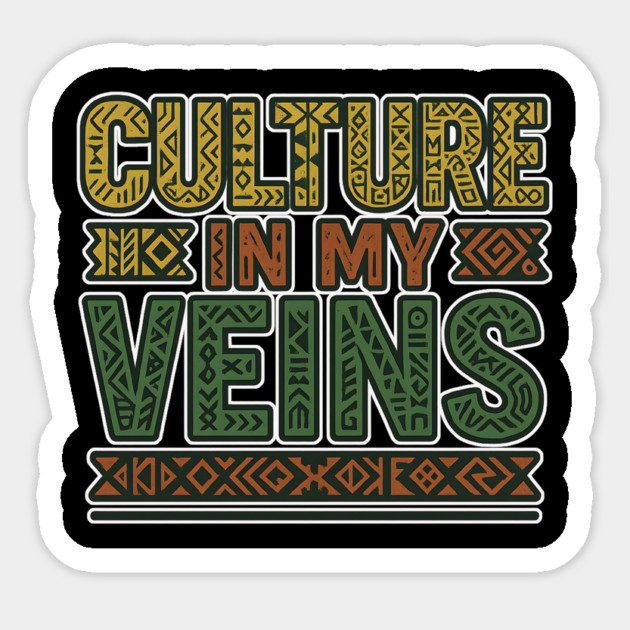 Culture In My Veins – Afro Heritage Power Art Sticker by Roots In Royalty