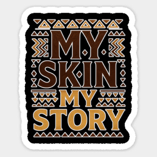 My Skin, My Story – Melanin & Identity Pride Magnet