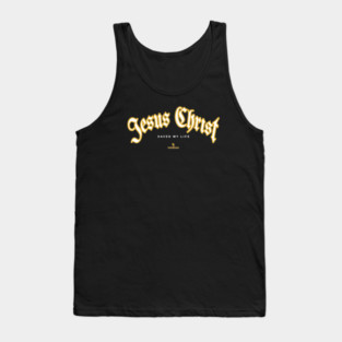 Jesus Christ Saved My Life Tank Top