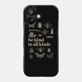 Be-Kind-To-All-Kinds Phone Case