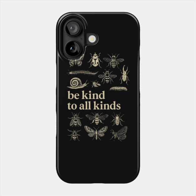 Be-Kind-To-All-Kinds Phone Case by Creatifly Graphic Tees
