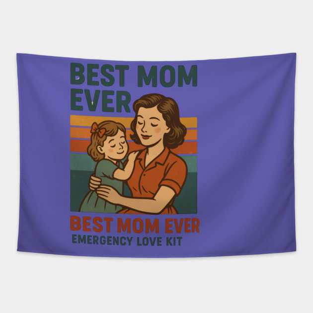 Best Mom Ever Emergency Love Kit – Retro Mother’s Day Design Tapestry by Hobby Helpers Merch