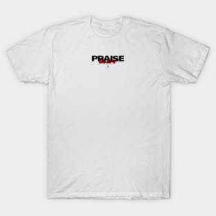 Praise The Lord T-Shirt