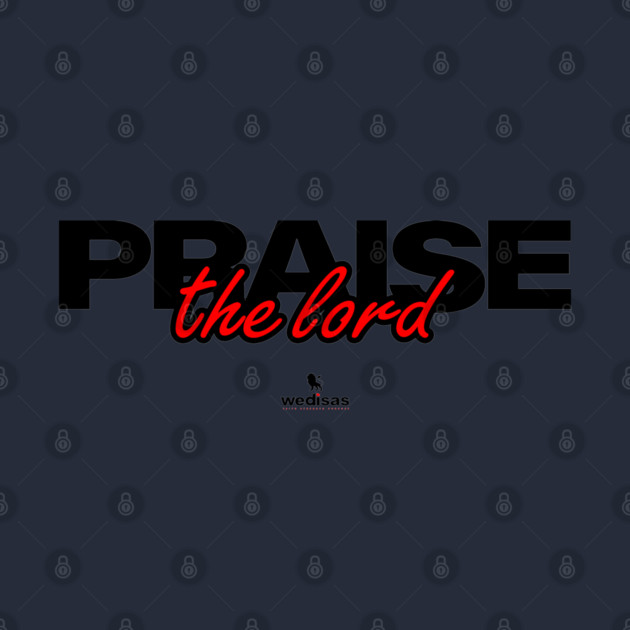 Praise The Lord by Helio's Store