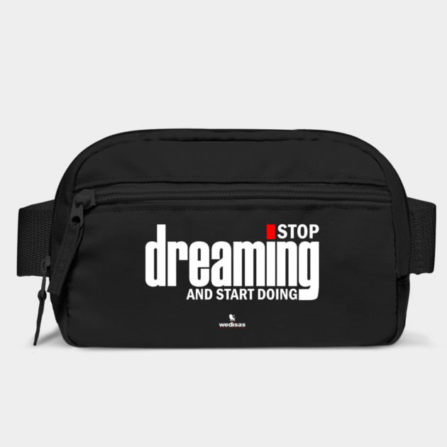 Stop Dreaming And Start Doing by Helio's Store