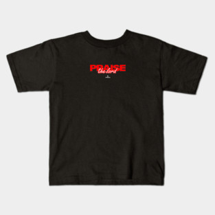 Praise The Lord Kids T-Shirt
