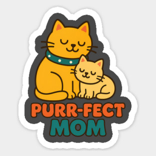 Purr-fect Mom – Cute Cat Mother's Day Design Sticker