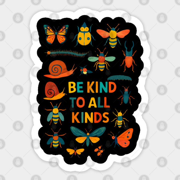 Be-Kind-To-All-Kinds Sticker by Creatifly Graphic Tees