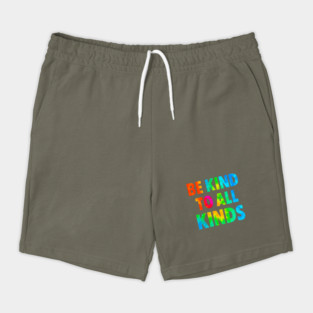 Be-Kind-To-All-Kinds Shorts