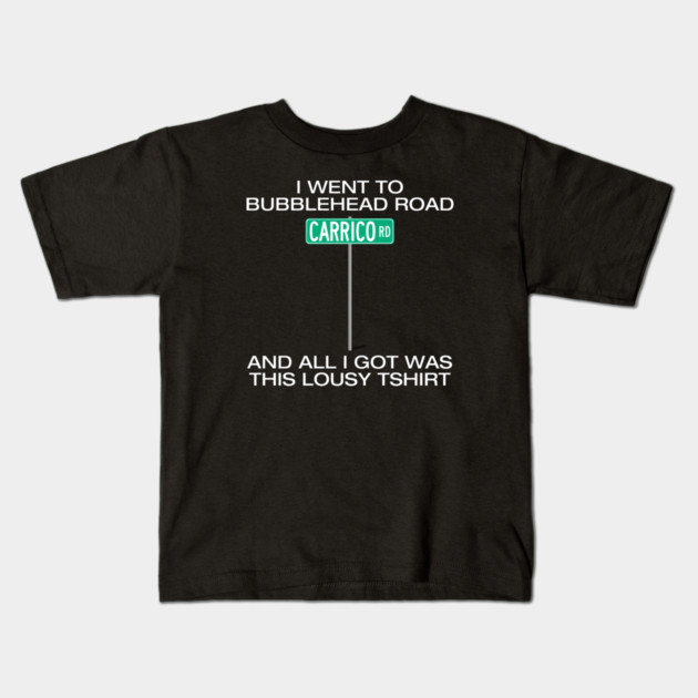 Bubblehead Road Kids T-Shirt by Litehouse Tees