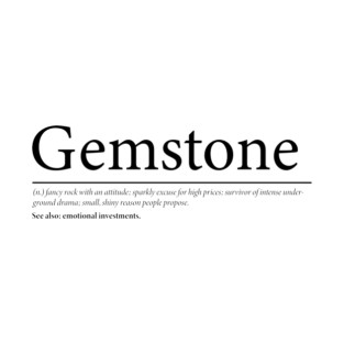 Gemstone Definition T-Shirt