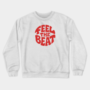 Feel the Beat. Red Circle Edition Crewneck Sweatshirt