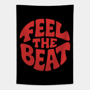 Feel the Beat. Red Circle Edition Tapestry