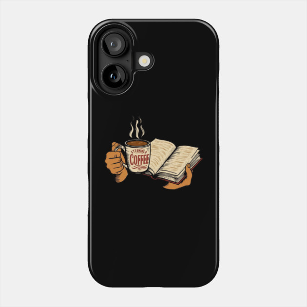 coffee in one hand a book in the other Phone Case by SR8891