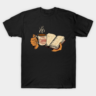 coffee in one hand a book in the other T-Shirt