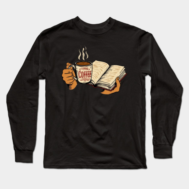 coffee in one hand a book in the other Long Sleeve T-Shirt by SR8891