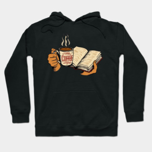 coffee in one hand a book in the other Hoodie