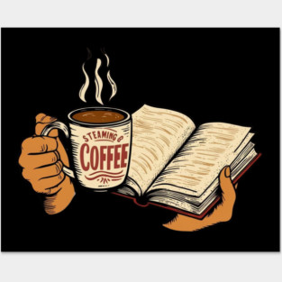 coffee in one hand a book in the other Posters and Art