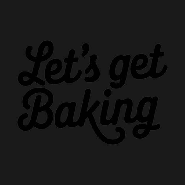 Lets Get Baking by CreativeSage
