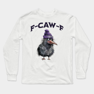 F-Caw-F funny knit hat beanie-wearing Crow iykyk design Long Sleeve T-Shirt