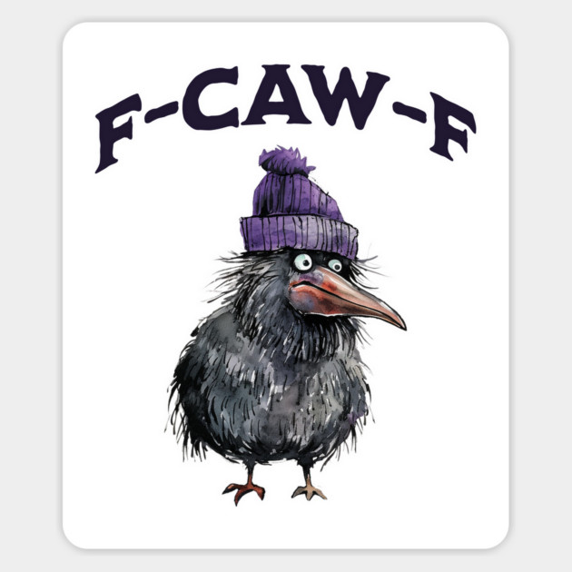 F-Caw-F funny knit hat beanie-wearing Crow iykyk design Magnet by Luxinda