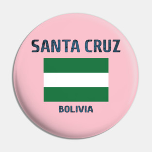 Santa Cruz Bolivia Pin