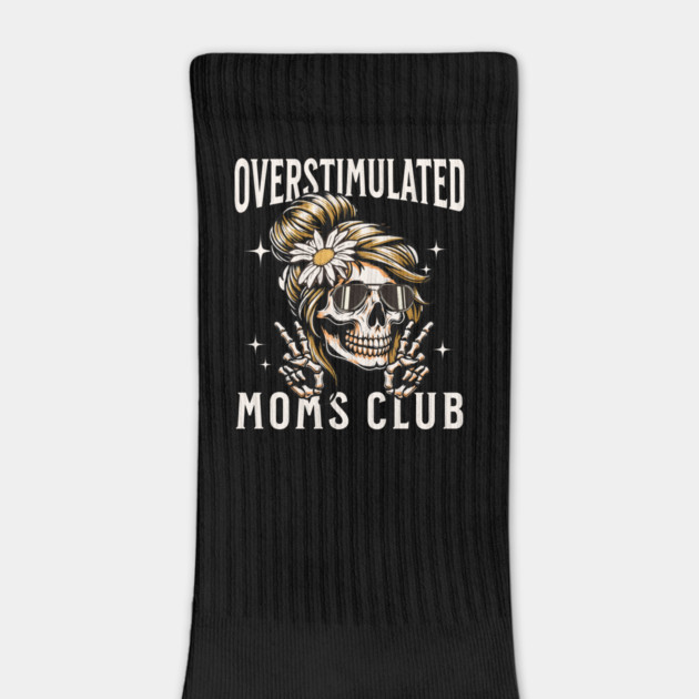 Overstimulated Moms Club by Esmhan's Store