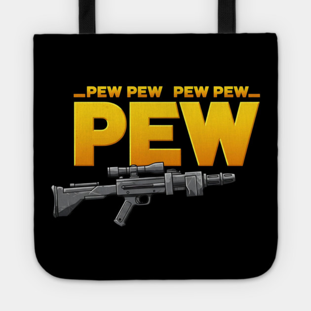 Pew Pew Pew Tote by Silly Me Studio