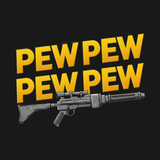 Blaster Pew Pew Pew T-Shirt