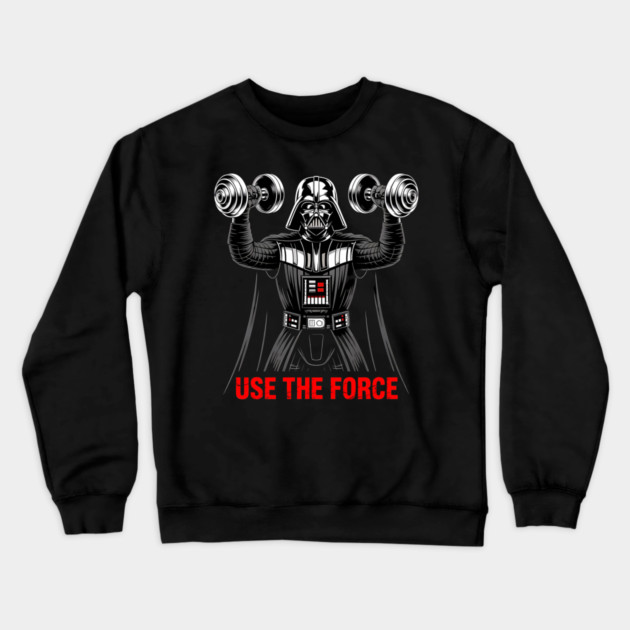 Use the Force | Workout Crewneck Sweatshirt by Silly Me Studio