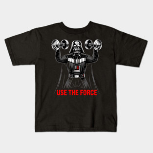 Use the Force | Workout Kids T-Shirt