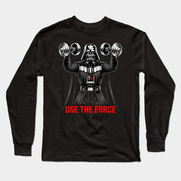 Use the Force | Workout Long Sleeve T-Shirt by Silly Me Studio