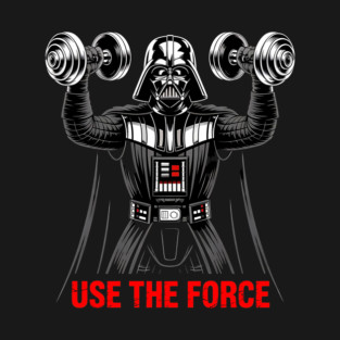 Use the Force | Workout T-Shirt