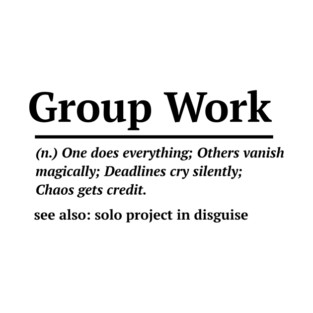 Group Work definition T-Shirt