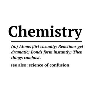 chemistry definition T-Shirt