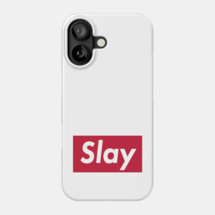 SLAY Phone Case