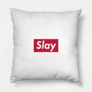 SLAY Pillow
