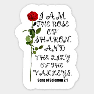 I Am The Rose Of Sharon And The Lily Of The Valleys Christian Gift Sticker