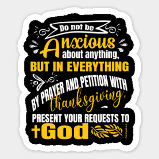 Do Not Be Anxious Philippians 4:6 Christian Gift Magnet