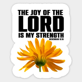 The Joy Of The LORD Is My Strength Nehemiah 8:10 Christian Gift Magnet